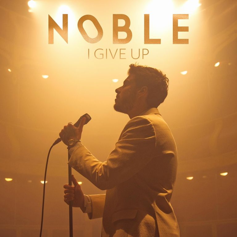 I Give Up — Noble